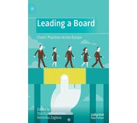 Leading a Board : Chairs’ Practices Across Europe