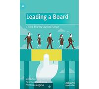 Leading a Board: Chairs’ Practices Across Europe