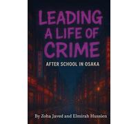 LEADING A LIFE OF CRIME: After School in Osaka