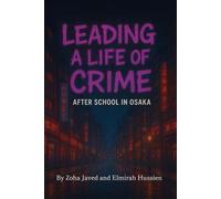 LEADING A LIFE OF CRIME: After School in Osaka