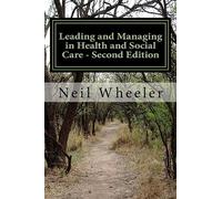 Leading and Managing in Health and Social Care - Second Edition