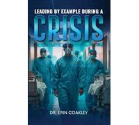 Leading By Example During a Crisis