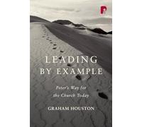 Leading by Example: Peter's Way for the Church Today
