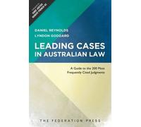 Leading Cases In Australian Law: A Guide to the 200 Most Frequently Cited Judgments