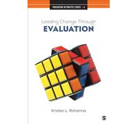 Leading Change Through Evaluation: Improvement Science in Action (Evaluation in Practice Series)