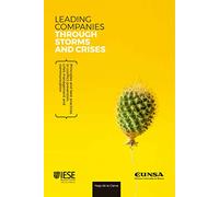 LEADING COMPANIES THROUGH STORMS AND CRISIS