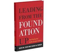 Leading From the Foundation Up: How Fearing God Builds Stronger Leaders