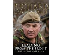 Leading from the Front: An autobiography
