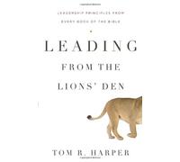 Leading From The Lions' Den