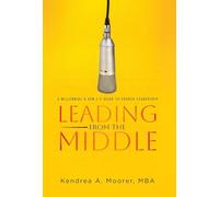 Leading From the Middle: A Millennial & Gen Z's Guide to Church Leadership