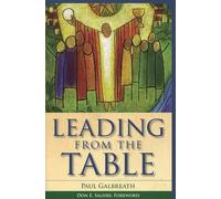 Leading from the Table (Vital Worship Healthy Congregations)