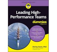 Leading High-Performance Teams for Dummies (For Dummies (Business & Personal Finance))