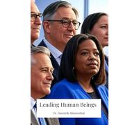 Leading Human Beings (Leadership and Management)
