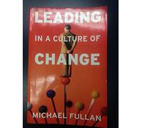 Leading in a Culture of Change