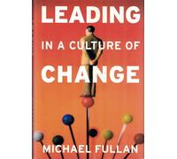 Leading in a Culture of Change