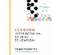 Leading Instructional Rounds in Education