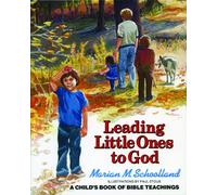 Leading Little Ones to God: A Child's Book of Bible Teachings