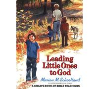 LEADING LITTLE ONES TO GOD BY SCHOOLLAND, MARIAN M.[PAPERBACK]