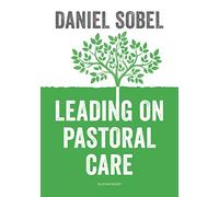 Leading on Pastoral Care: A Guide to Improving Outcomes for Every Student