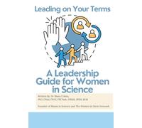 Leading on Your Terms: A Leadership Guide for Women in STEM (Success Toolkit for Women in STEM)