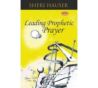 Leading Prophetic Prayer