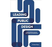 Leading public design: Discovering Human-Centred Governance
