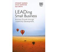 LEADing Small Business: Business Growth through Leadership Development