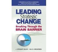 Leading Strategic Change: Breaking Through the Brain Barrier