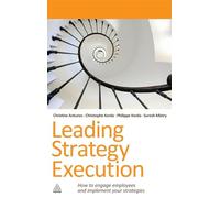 Leading Strategy Execution: How to Engage Employees and Implement Your Strategies