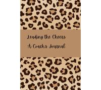 Leading the Cheers: A Coach's Journal