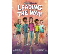 Leading the Way: An Inspiring Childrens Book About Making a Difference (Young Change Makers)