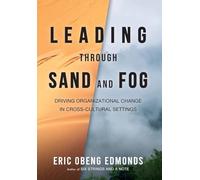 Leading through Sand and Fog