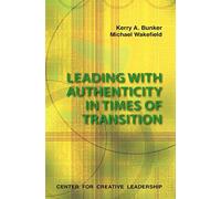 Leading with Authenticity in Times of Transition