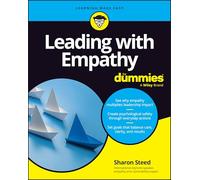 Leading with Empathy For Dummies