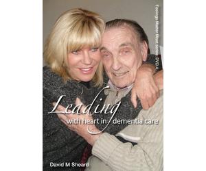 Leading with heart in dementia care