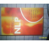Leading With NLP: Essential Leadership Skills for Influencing and Managing People