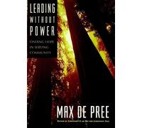 Leading Without Power: Finding Hope in Serving Community (J-B US non-Franchise Leadership)