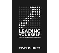 Leading Yourself: Understanding Personal Leadership