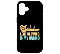 Leaf Blowing Is My Cardio Funny Landscaping Worker Case for iPhone 16