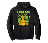 Leaf Me I’m OK Funny Gardener Tee Houseplant Humor Pullover Hoodie