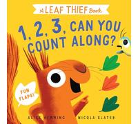 Leaf Thief: 1, 2, 3, Can You Count Along? (The Leaf Thief)