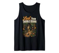 Leaf Your Troubles Behind Hiking Hiker Nature Gift Vintage Tank Top