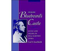 Leafstedt - Inside Bluebeard's Castle Music and Drama in Bela Bartok' - N555z