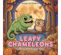 Leafy Chameleons - A Cute Fall Coloring Book: Fun and Easy Autumn Chameleon Coloring Pages for Kids - Cute Fall Animals, Leaves, and Relaxing Designs (Coloring book of Autumn)