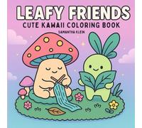 Leafy Friends: Cute Kawaii Coloring Book for Adults & Teens