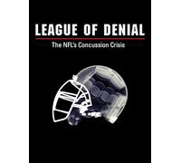 League of Denial: The NFL's Concussion Crisis