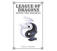 LEAGUE OF DRAGONS ENTER THE DRAGONS