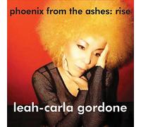 Leah-Carla Gordone - Phoenix from the Ashes: Rise
