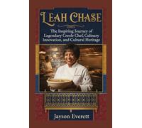 Leah Chase: The Inspiring Journey of Legendary Creole Chef, Culinary Innovation, and Cultural Heritage