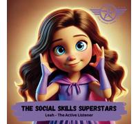 Leah Learns to Listen (The Social Skills SuperStars)